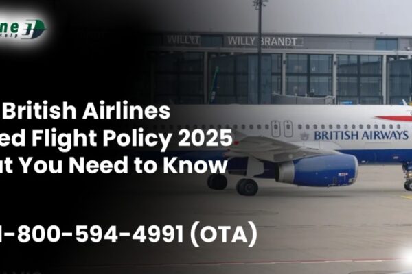British Airlines Missed Flight Policy 2025