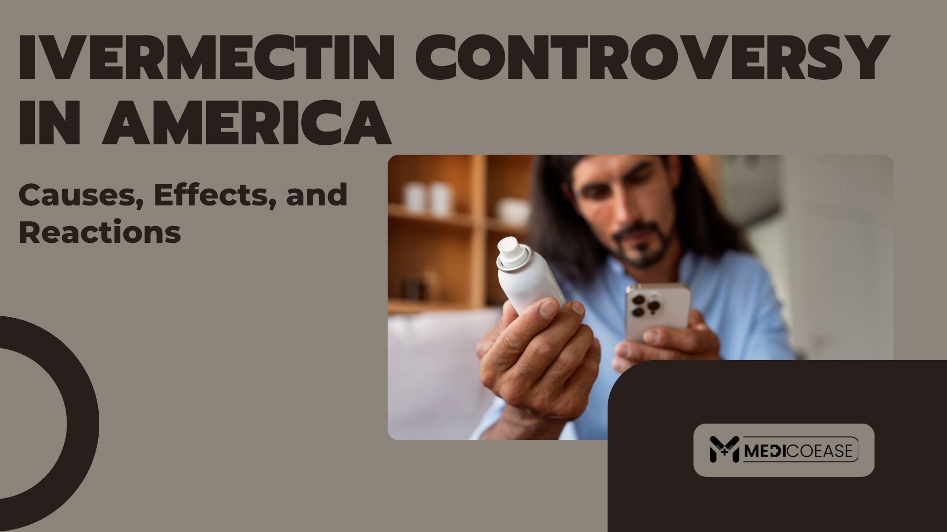 Ivermectin Controversy in America: Causes, Effects, and Reactions