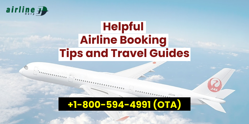 Helpful Airline Booking Tips and Travel Guides