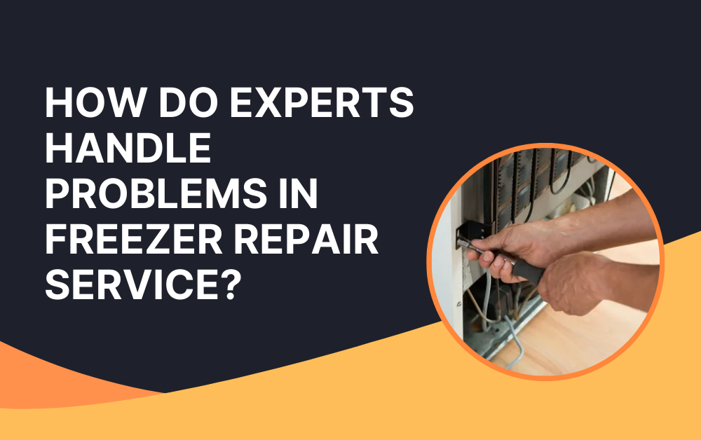 Freezer Repair Service In Dubai