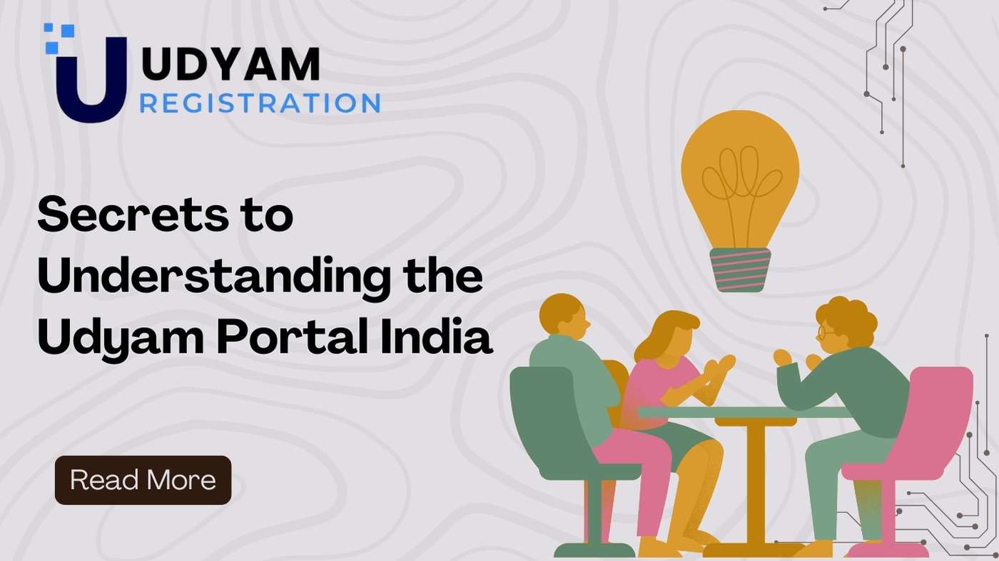 Secrets to Understanding the Udyam Portal India