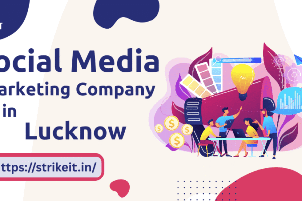 Social Media Marketing Company in Lucknow | StrikeIT – Your Growth Partner Social Media Marketing