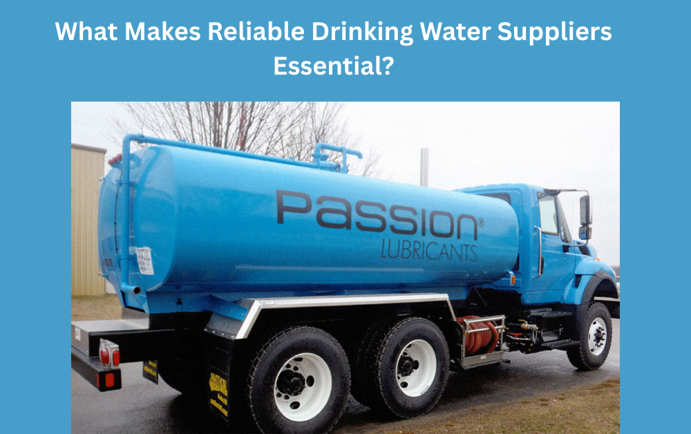 What Makes Reliable Drinking Water Suppliers Essential?