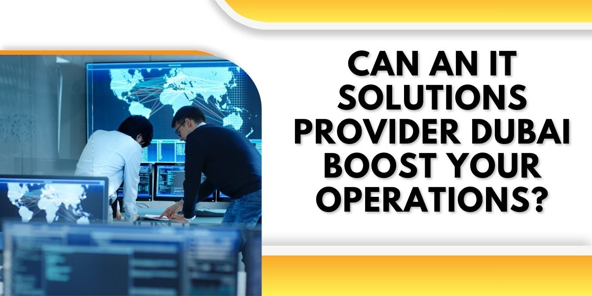 IT Solutions Provider Dubai