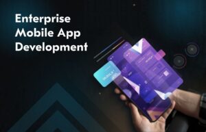 enterprise mobile app development