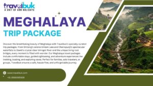 Meghalaya trip package