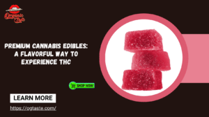 Premium Cannabis Edibles
