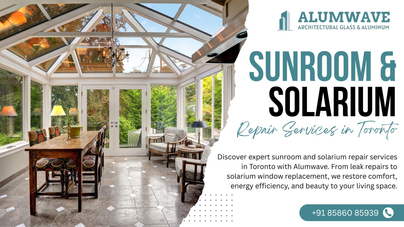 Sunroom and Solarium Repair Services in Toronto