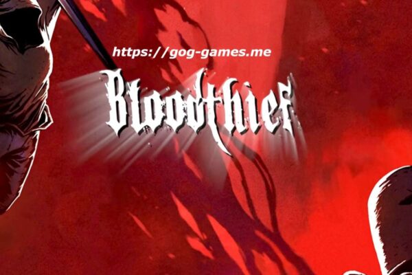 Bloodthief Download PC Free