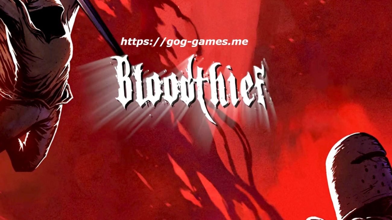 Bloodthief Download PC Free