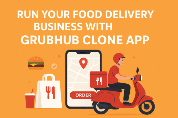 Run Your Food Delivery Business with Grubhub Clone grubhub clone script