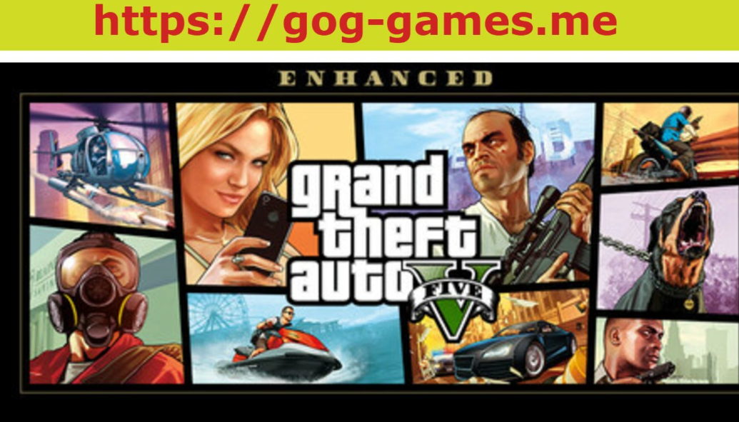 Grand Theft Auto V Enhanced Free Download